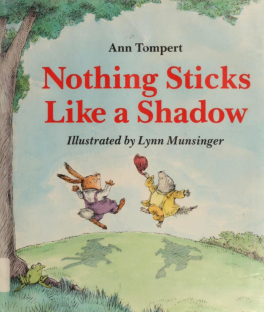 nothing-sticks-like-a-shadow-tompert